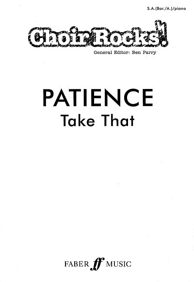 Take That: Patience Choir Rocks