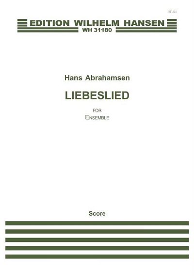 H. Abrahamsen: Liebeslied, Kamens (Part.)