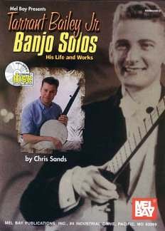Bailey Tarrant: Banjo Solos - His Life And Works