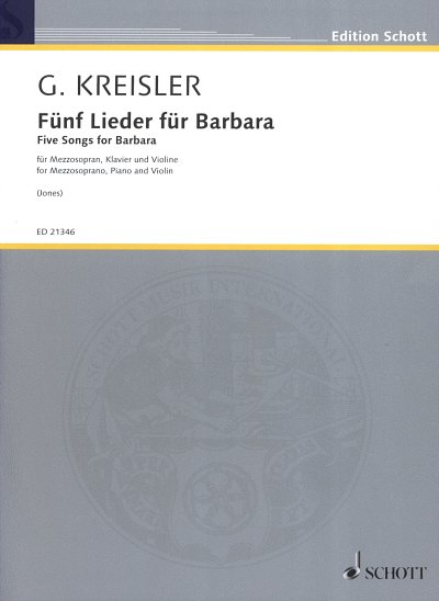 G. Kreisler: Fuenf Lieder fuer Barbara, GesVlKlav