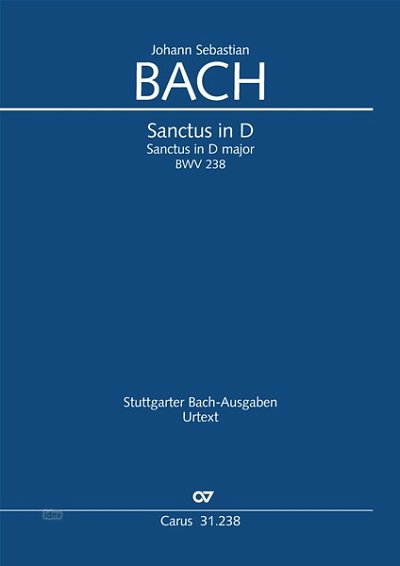 J.S. Bach: Sanctus in D D-Dur BWV 238 (1723 (?))