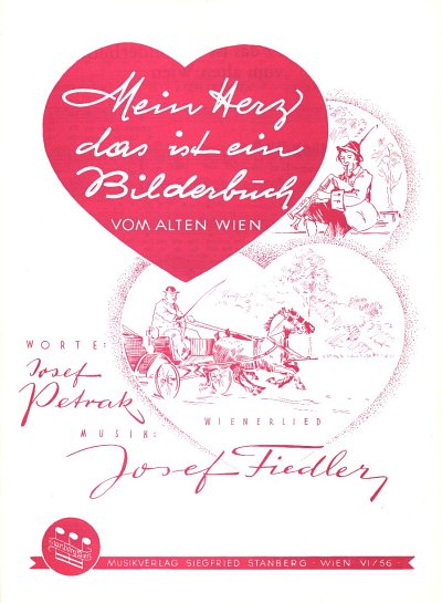 Fiedler J.: Mein Herz Das Ist Ein Bilderbuch Vom Alten Wien