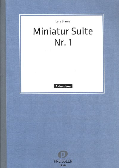 Bjarne L.: Miniatur Suite Nr. 1