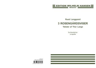R. Langgaard: Tre Rosengårdsviser, GchKlav (KA)