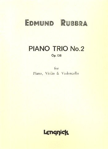 E. Rubbra: Piano Trio Opus 138 Nr 2
