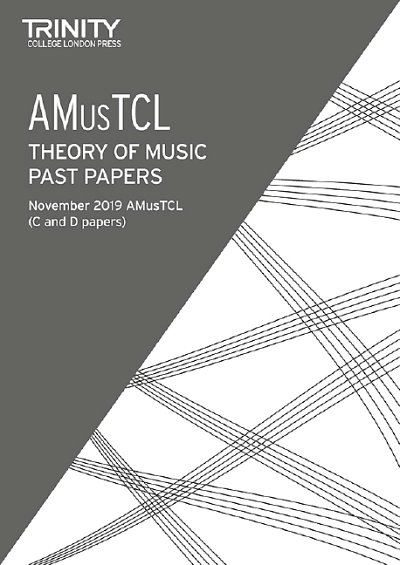 Trinity College London: Theory Past Papers Nov 2019 AMusTCL