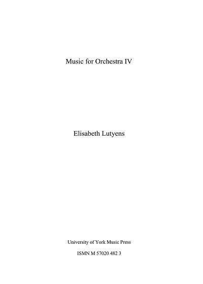 E. Lutyens: Music For Orchestra IV Op.152, Sinfo (Part.)