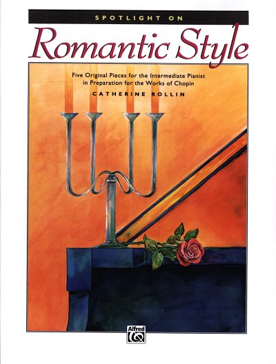C. Rollin: Spotlight On - Romantic Style