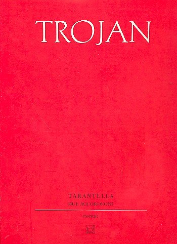 V. Trojan: Tarantella