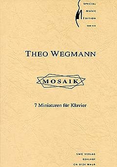 Wegmann Theo: Mosaik