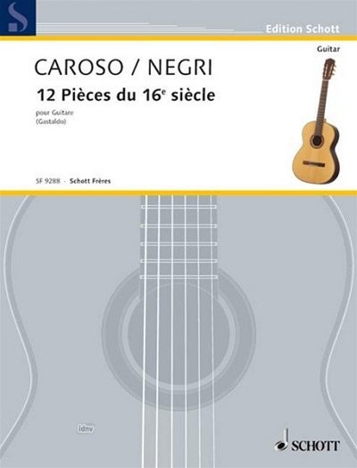 F. Caroso y otros.: 12 Stücke aus dem 16. Jahrhundert