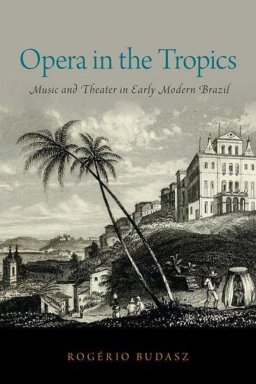 R. Budasz: Opera in the Tropics (Bu)