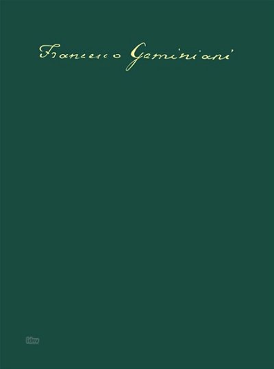 F. Geminiani: 12 Sonatas for Violin and Figured Bass [Op. 1]