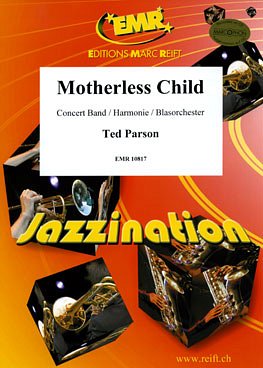 T. Parson: Motherless Child, Blaso