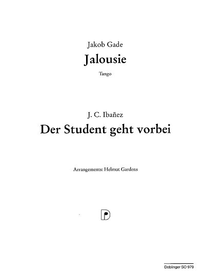Gade Jacob + Ibanez J.: Jalousie Tango + Der Student Geht Vo