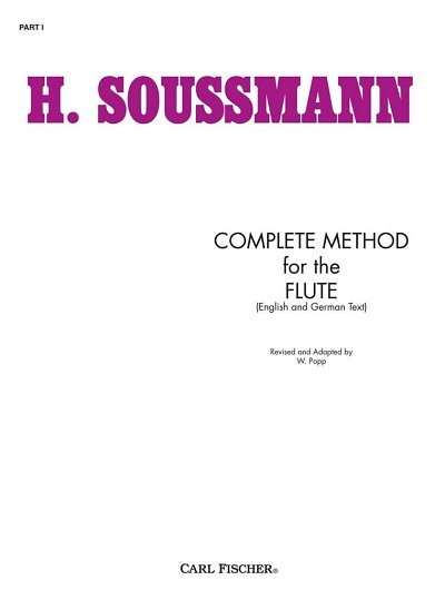 Soussmann, H.: Complete Method for The Flute