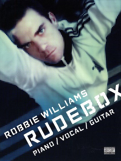 Robbie Williams - Rudebox Piano, Vocal, Guitar