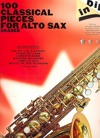 Dip In 100 Classical Pieces For Alto Sax (Graded) Asax