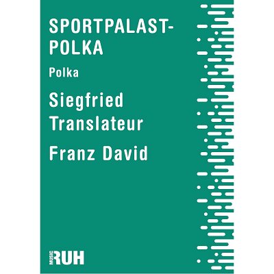 S. Translateur: Sportpalast-Polka, Blaso (DirBSt)