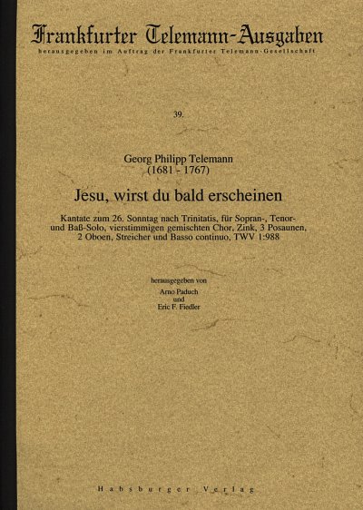 G.P. Telemann: Jesu Wirst Du Bald Erscheinen Twv 1:988 Frank