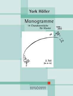 Y. Höller m fl.: Monogramme 2 (Nr 8-14)