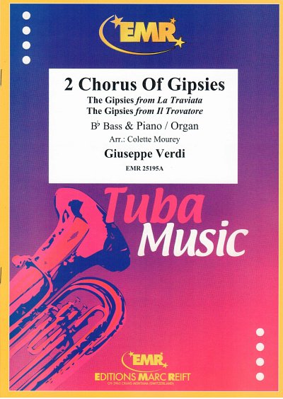 DL: G. Verdi: 2 Chorus Of Gipsies, TbBKlv/Org