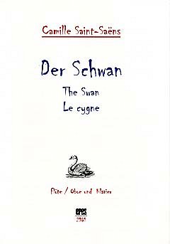 C. Saint-Saens: Le Cygne - Der Schwan - The Swan