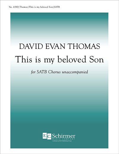 D.E. Thomas: This Is My Beloved Son