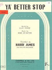 H. Harry James, Cliff Ferré, Mark McIntyre: Ya' Better Stop
