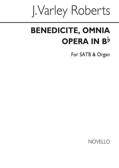 Benedicite Omnia Opera In B Flat
