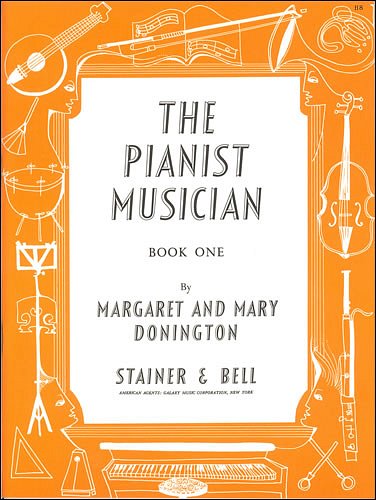 M. Donington: The Pianist Musician (Beginners) 1