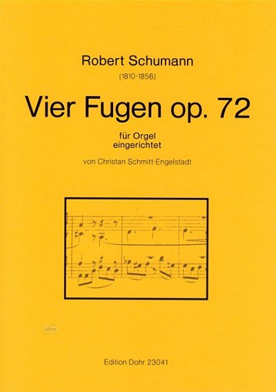 R. Schumann: Vier Fugen op.72, Org (Part.)