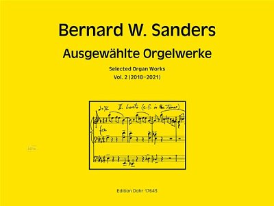 B.W. Sanders: Selected Organ Works 2