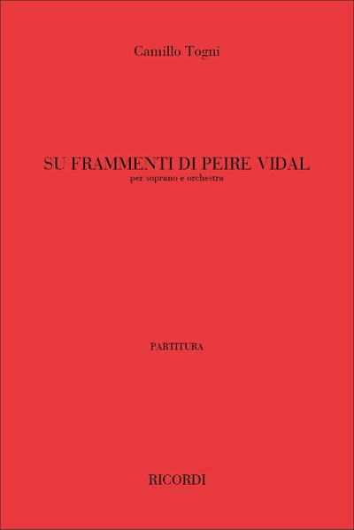 C. Togni: Su Frammenti Di Peire Vidal, GesSOrch (Part.)