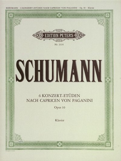 R. Schumann: 6 Konzert Etueden Nach Capricen Von Paganini Op