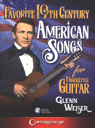 G. Weiser: Favorite 19th Century American Song, Git (TABOnl)