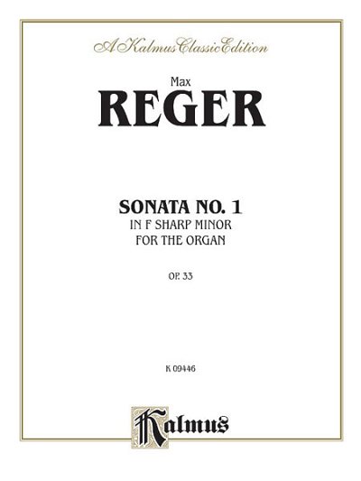 M. Reger: Sonata in F-Sharp Minor, Op. 33