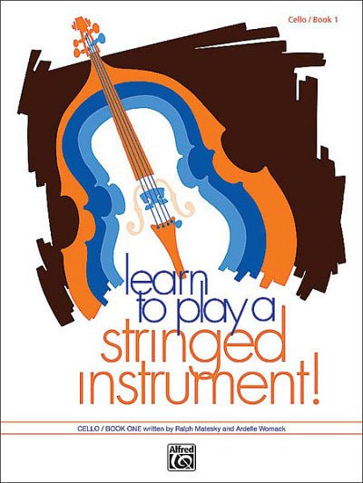 R. Matesky: Learn to Play a Stringed Instrument, Book 1, Vc