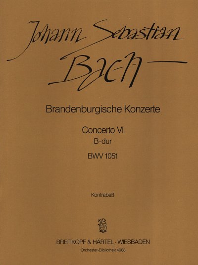 J.S. Bach: Brandenburgisches Konzert Nr. 6 B-d, Barorch (KB)