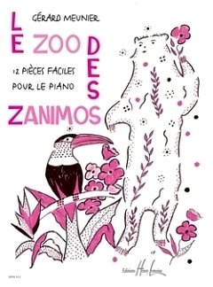 G. Meunier: Le Zoo des Zanimos, Klav