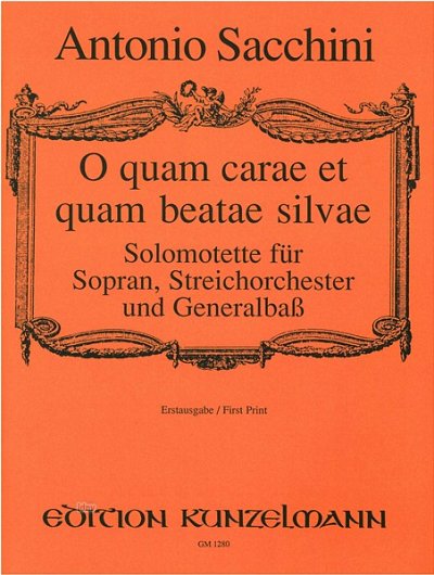 A. Sacchini: O quam carae et quam beatae , GesSStrBc (Pa+St)