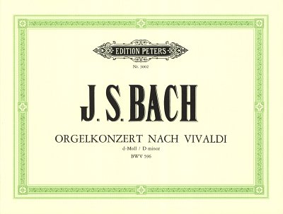 J.S. Bach: Konzert fuer Orgel d-moll BWV 596, Org