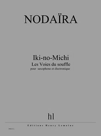 I. Nodaïra: Iki-no-Michi (Les Voies du souffle)