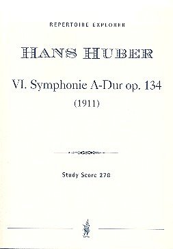 H. Huber: Sinfonie A-Dur Nr. 6 op. 134