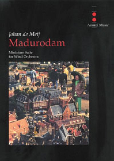 J. de Meij: Madurodam, Blaso (Part.)