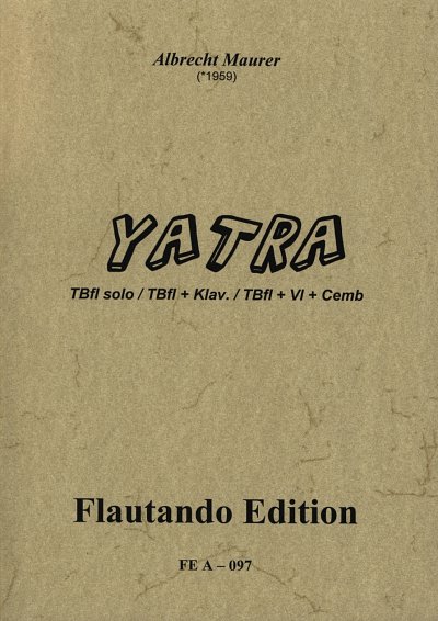 Maurer Albrecht: Yatra