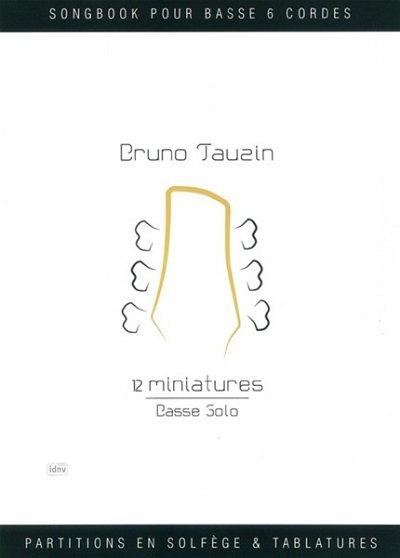 B. Tauzin: 12 miniatures, E-Bass