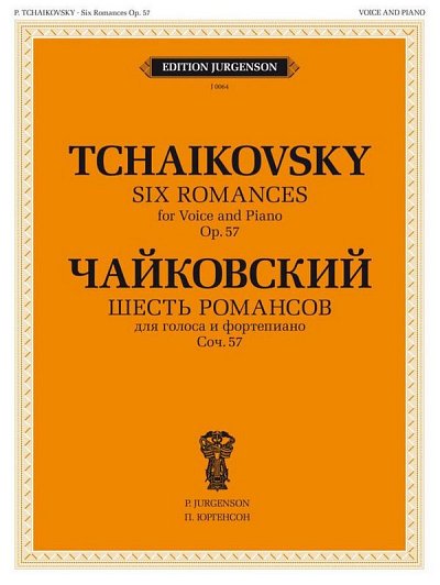 P.I. Tsjaikovski: 6 Romances, Op. 57