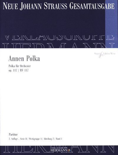 AQ: J. Strauß (Sohn): Annen Polka op. 117/ RV 117,  (B-Ware)