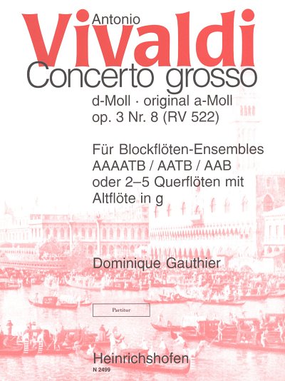 A. Vivaldi: Concerto grosso d-Moll (original a-Moll) (RV 522). op. 3 Nr. 8 RV 522